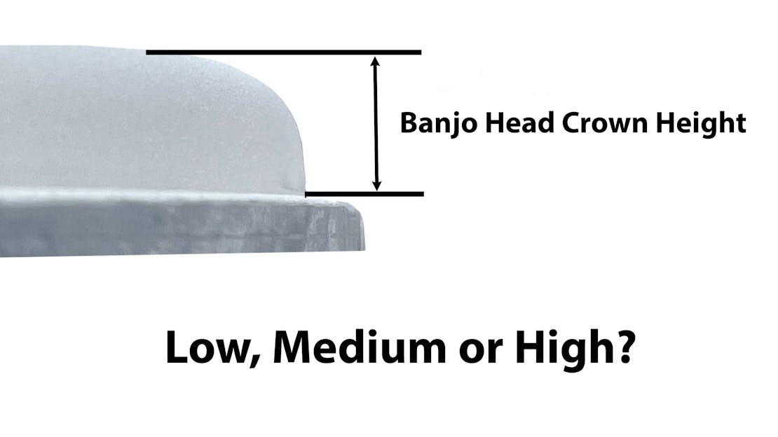Banjo head crown height advice