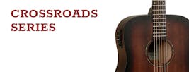 Tanglewood Guitars - Crossroads Series
