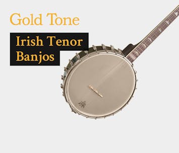 Gold Tone - Irish Tenor Banjos