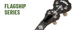Deering - Flagship Series