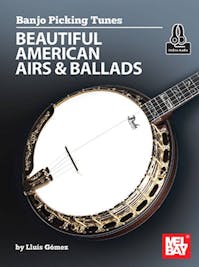 Mel Bay Banjo Picking Tunes - Beautiful American Airs & Ballads Book/Online Audio - Clearance