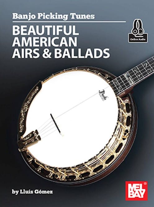 Mel Bay Banjo Picking Tunes - Beautiful American Airs & Ballads Book/Online Audio - Clearance