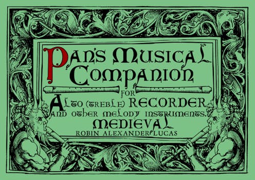 Robin Alexander Lucas Pan’s Musical Companion for Alto (Treble) Recorder: Medieval Book
