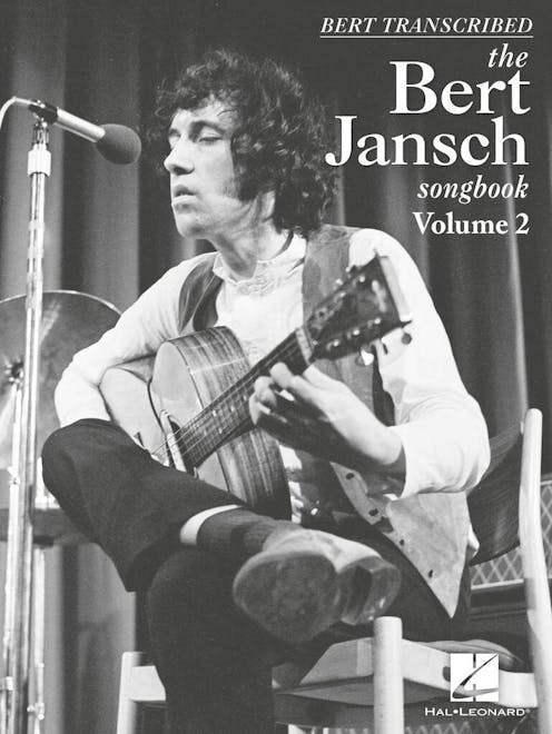 Hal Leonard Bert Transcribed : The Bert Jansch Songbook Volume 2