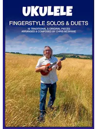 Chris McShane Ukulele Fingerstyle Sols & Duets