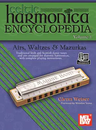 Mel Bay Celtic Harmonica Encyclopedia Volume 1 Book/Online Audio & PDF