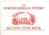 Northumbrian Pipers Second Tunebook, The