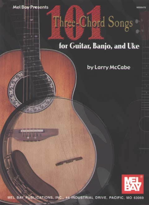 Mccabe L 101 Three Chord Songs for Guitar Banjo and Uke