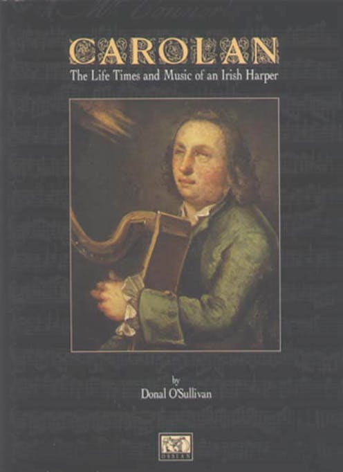 Carolan - His Life, Times & Music