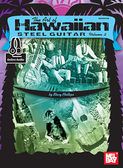 Mel Bay The Art of Hawaiian steel guitar Volume 2