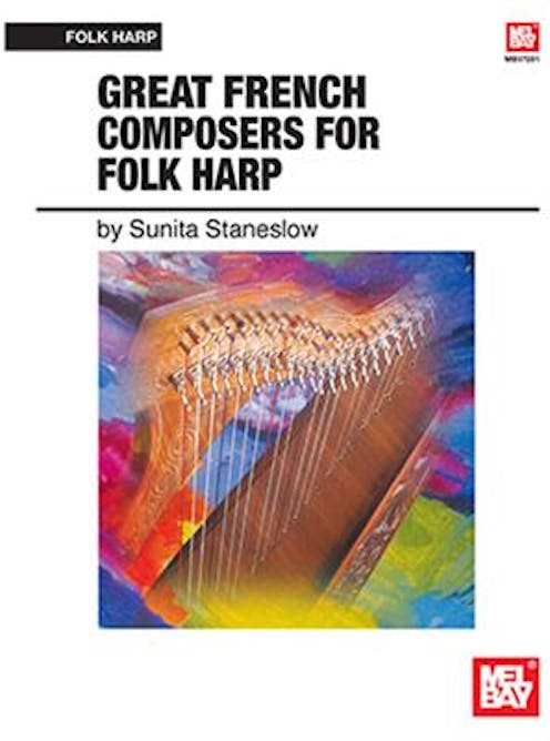 Sunita Staneslow Great French Composers for Folk Harp