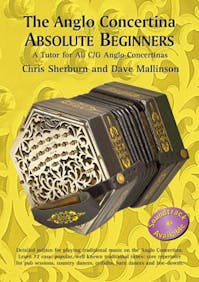 The Anglo COncertina Absolute Beginners