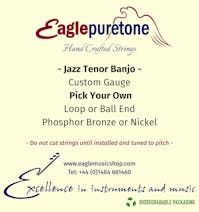 Eagle-Puretone Pick Your Own Custom Jazz Tenor Banjo String Set