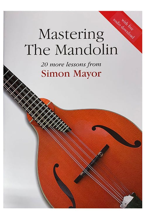 Simon Mayor Mastering The Mandolin-20 More Lessons Book and Audio Download