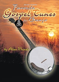 Alan Munde Favourite Gospel Tunes for Banjo Book Online Audio