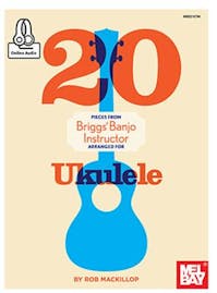 Mel Bay 20 Pieces from Briggs Banjo Instructor Arranged for Ukulele Book/Online Audio