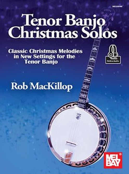 Mel Bay Tenor Banjo Christmas Solos