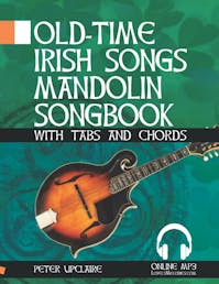 Peter Upclaire OLd-Time Irish Songs Mandolin Songbook - Clearance