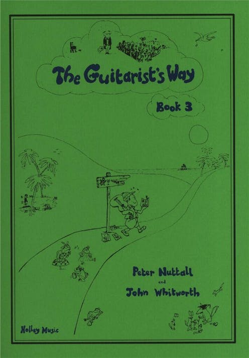 Peter Nuttall & John Whitworth The Guitarist's Way - Book 3