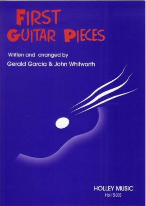 Gerald Garcia & John Whitworth First Guitar Pieces Book