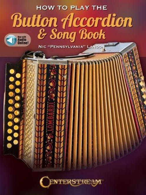 Centerstream How to Play the Button Accordion & Song Book