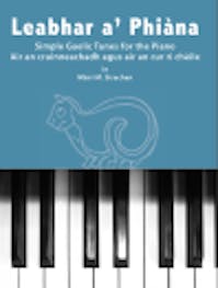 Mairi M. Strachan Leabhar a' Phiana - Simple Gaelic Tunes for the Piano