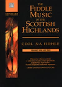Taigh Na Teud The Fiddle Music of the Scottish Highlands Volumes 1 and 2