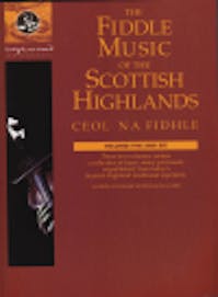 Taigh Na Teud The Fiddle Music of the Scottish Highlands Volumes 5 and 6